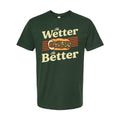 The Wetter the Better Unisex Tee